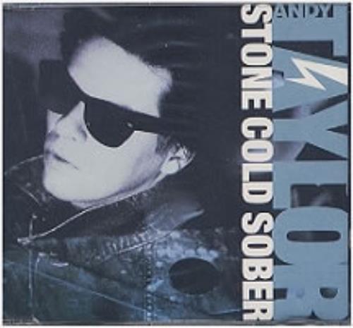 Andy Taylor Stone Cold Sober CD single (CD5 / 5") UK DDAC5ST26127