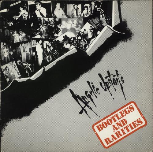 Angelic Upstarts Bootlegs And Rarities vinyl LP album (LP record) UK AUPLPBO864172