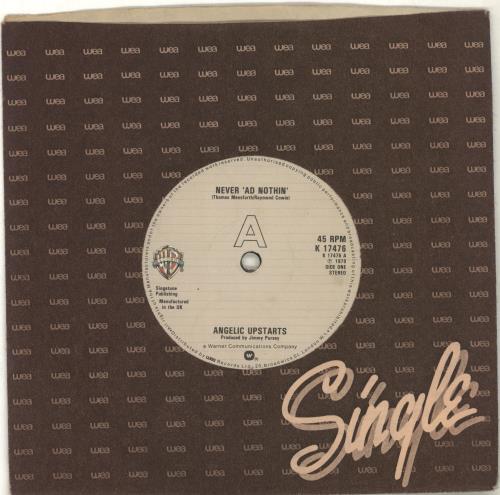 Angelic Upstarts Never 'ad Nothin' 7" vinyl single (7 inch record / 45) UK AUP07NE702065