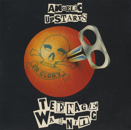 Angelic Upstarts Teenage Warning 7" vinyl single (7 inch record / 45) UK AUP07TE213301