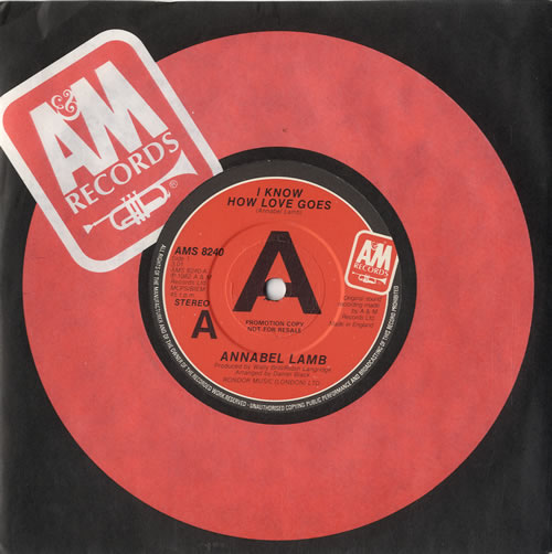 Annabel Lamb I Know How Loves Goes 7" vinyl single (7 inch record / 45) UK ANB07IK587587