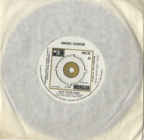 Annabel Leventon Easy To Be Hard 7" vinyl single (7 inch record / 45) UK 5AL07EA471322