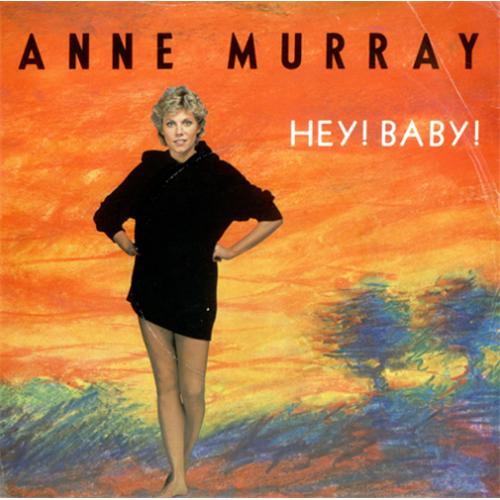 Anne Murray Hey! Baby! 7" vinyl single (7 inch record / 45) UK AMY07HE415513