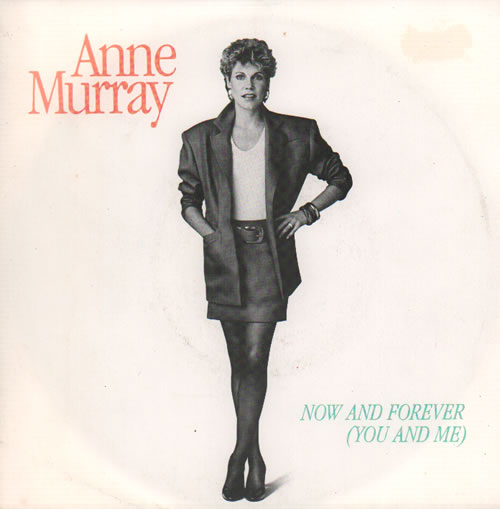 Anne Murray Now And Forever (You And Me) 7" vinyl single (7 inch record / 45) UK AMY07NO415582