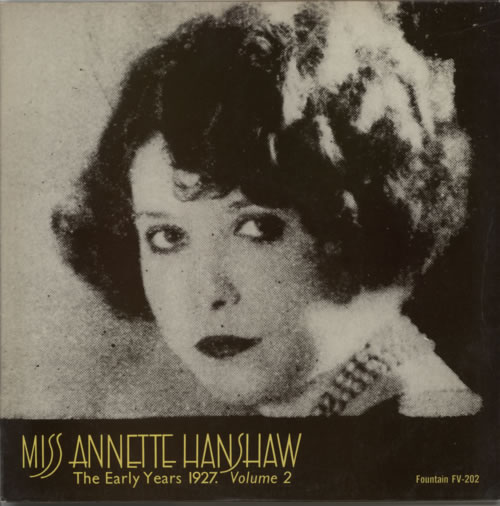 Annette Hanshaw The Early Years Volume 2 vinyl LP album (LP record) UK A6OLPTH622320