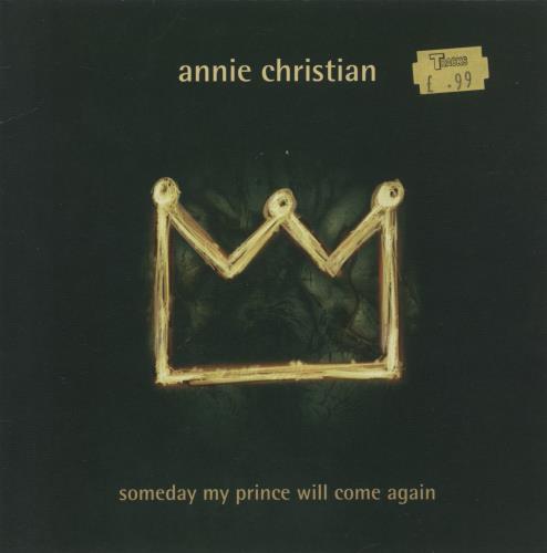 Annie Christian Someday My Prince Will Come Again 7" vinyl single (7 inch record / 45) UK 5AC07SO886570