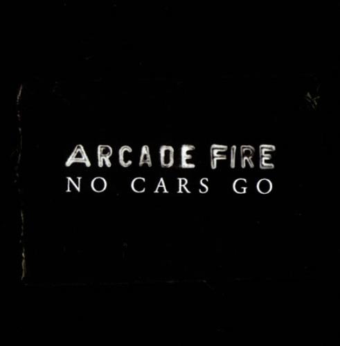 Arcade Fire No Cars Go CD single (CD5 / 5") UK ACFC5NO419593
