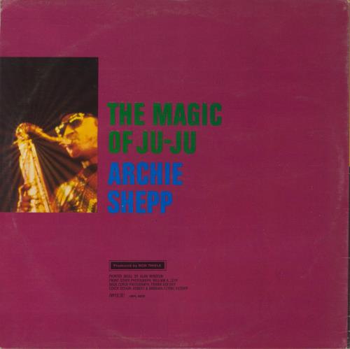 Archie Shepp The Magic Of Ju-Ju - VG vinyl LP album (LP record) UK AS0LPTH867082