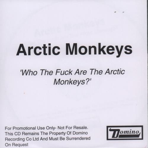 Arctic Monkeys Who The Fuck Are Arctic Monkeys? CD-R acetate UK MEOCRWH662552