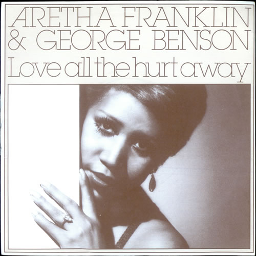 Aretha Franklin Love All The Hurt Away + Sleeve 7" vinyl single (7 inch record / 45) UK ARE07LO502704
