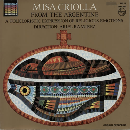 Ariel Ramirez The Misa Criolla vinyl LP album (LP record) Dutch F6ILPTH615823