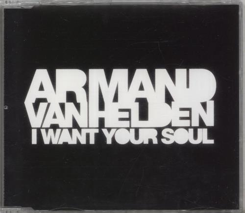 Armand Van Helden I Want Your Soul CD single (CD5 / 5") UK AA2C5IW471616