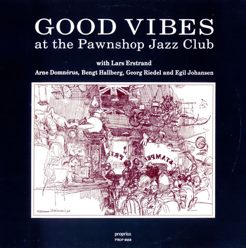 Arne Domn�rus Good Vibes At The Pawnshop Jazz Club vinyl LP album (LP record) Swedish DOZLPGO493438