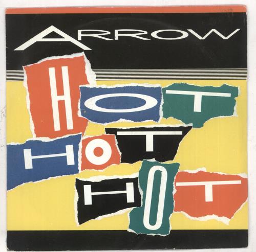 Arrow Hot Hot Hot 7" vinyl single (7 inch record / 45) UK AW-07HO738465