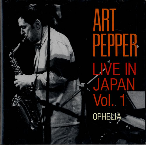 Art Pepper Live In Japan Volume 1: Ophelia CD album (CDLP) German A/PCDLI549141