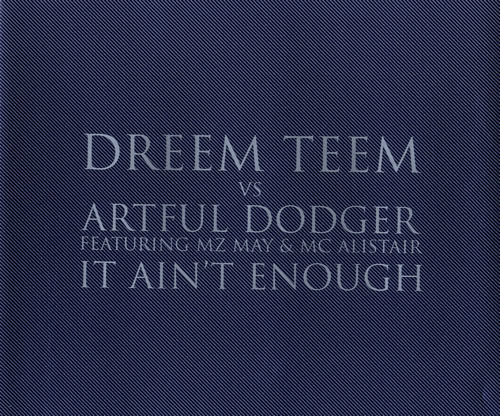 Artful Dodger It Ain't Enough CD single (CD5 / 5") UK ATDC5IT545587
