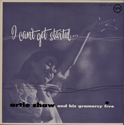 Artie Shaw I Can't Get Started vinyl LP album (LP record) Japanese AS-LPIC567064