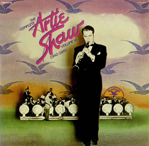Artie Shaw The Complete Artie Shaw Volume VI 1942-1945 2-LP vinyl record set (Double LP Album) US AS-2LTH442839