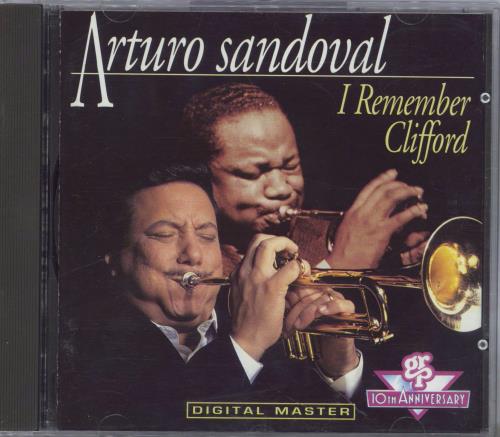 Arturo Sandoval I Remember Clifford CD album (CDLP) Austrian A59CDIR768907