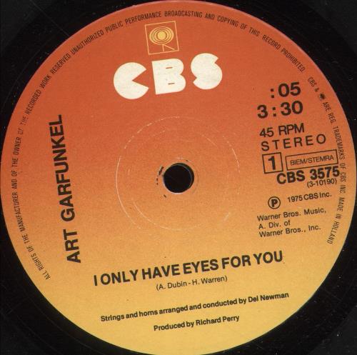 Art Garfunkel I Only Have Eyes For You Lyrics Art Garfunkel I Only Have Eyes For You Dutch 7" vinyl single (7 inch