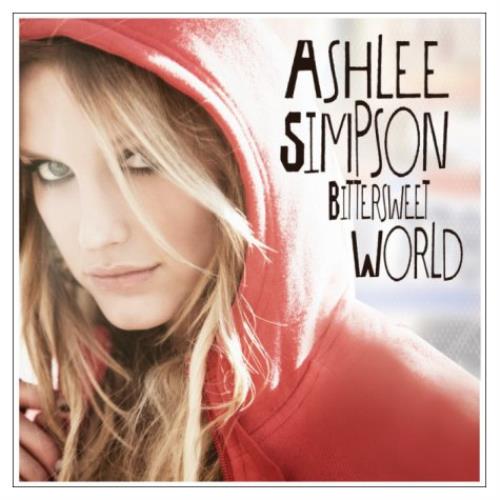 Ashlee Simpson Bittersweet World CD album (CDLP) UK AHECDBI435112