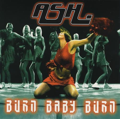 Ash Burn Baby Burn CD single (CD5 / 5") US A-SC5BU220076