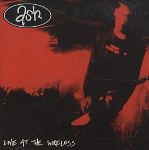 Ash Live At The Wireless CD album (CDLP) UK A-SCDLI86674