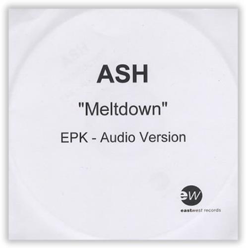 Ash Meltdown - EPK CD-R acetate UK A-SCRME399182