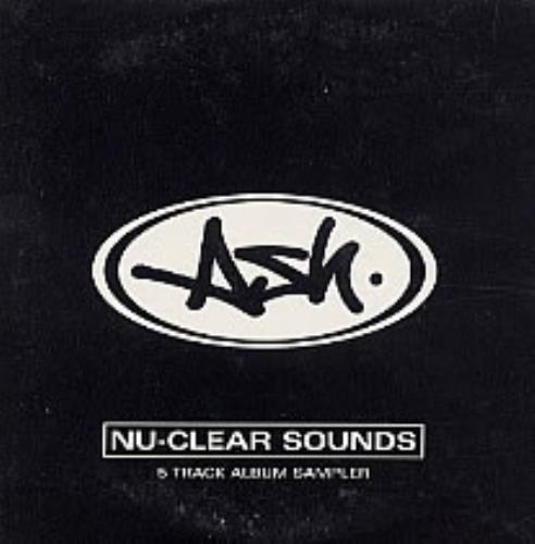 Ash Nu-clear Sounds Sampler CD single (CD5 / 5") UK A-SC5NU124892