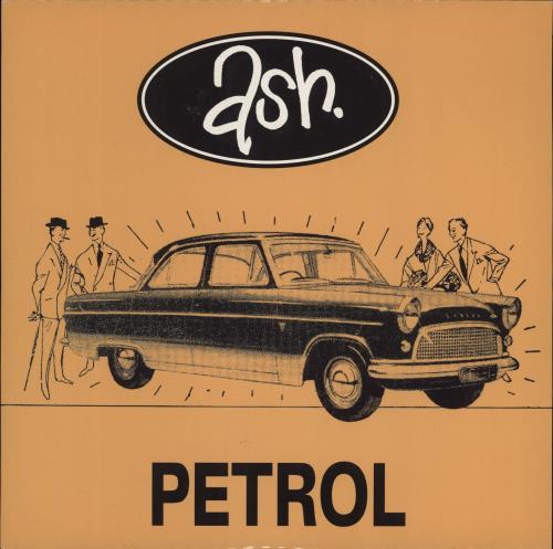 Ash Petrol 7" vinyl single (7 inch record / 45) UK A-S07PE66695