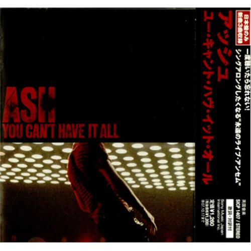 Ash You Can't Have It All CD single (CD5 / 5") Japanese A-SC5YO403227