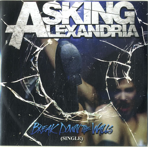 Asking Alexandria Break Down The Walls CD-R acetate UK F5ZCRBR615193