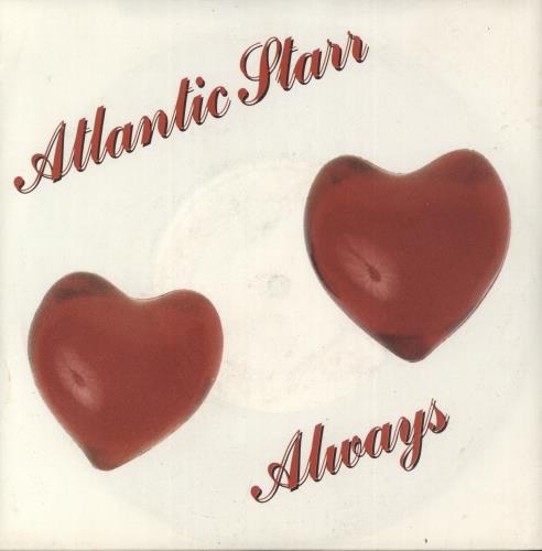Atlantic Starr Always - Solid - PS 7" vinyl single (7 inch record / 45) UK ATL07AL868835