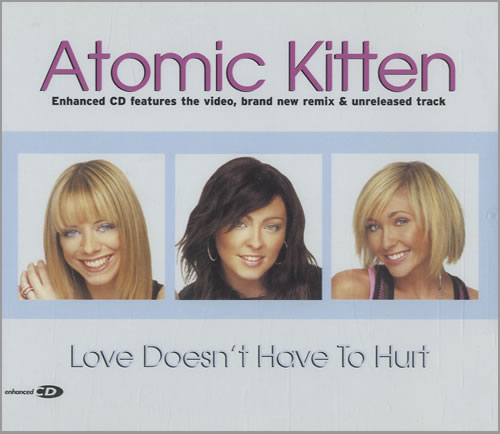 Atomic Kitten Love Doesn't Have To Hurt CD single (CD5 / 5") UK AMKC5LO498875