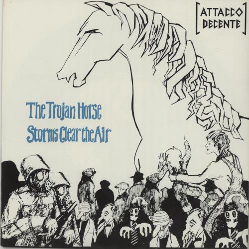 Attacco Decente The Trojan Horse 7" vinyl single (7 inch record / 45) UK A0T07TH682068