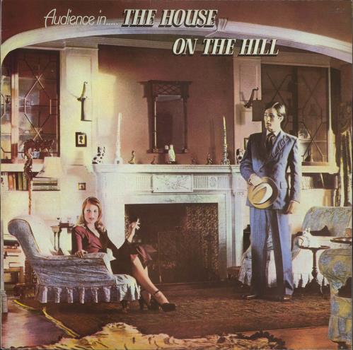 Audience Audience In..... The House On The Hill vinyl LP album (LP record) UK UDCLPAU775225