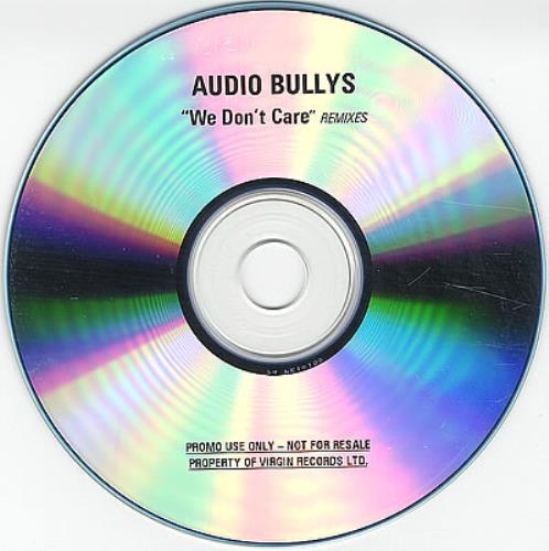 Audio Bullys We Don't Care CD-R acetate UK AUBCRWE373182