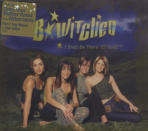 B*Witched I Shall Be There CD single (CD5 / 5") UK B54C5IS401491