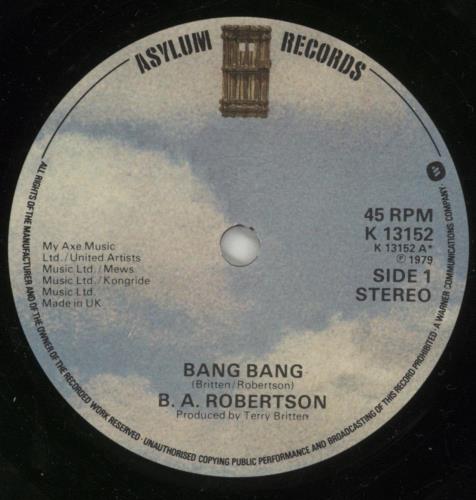 B. A. Robertson Bang Bang 7" vinyl single (7 inch record / 45) UK BC807BA318975