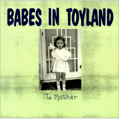 Babes In Toyland To Mother vinyl LP album (LP record) US BITLPTO422411