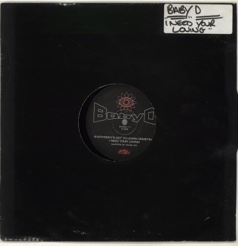 Baby D (Everybody's Got To Learn Sometime) I Need Your Loving 12" vinyl single (12 inch record / Maxi-single) UK BBD12EV703803