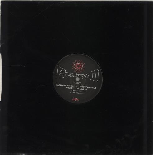 Baby D (Everybody's Got To Learn Sometime) I Need Your Loving 12" vinyl single (12 inch record / Maxi-single) UK BBD12EV703839
