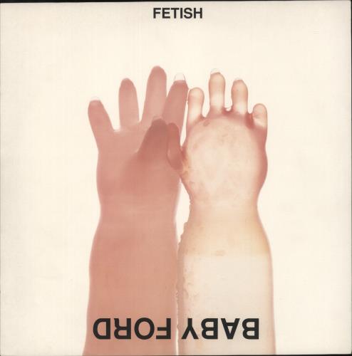 Baby Ford Fetish 12" vinyl single (12 inch record / Maxi-single) UK BBF12FE780497