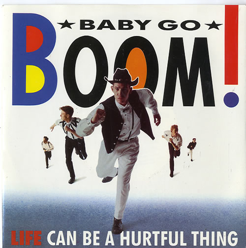 Baby Go Boom Life Can Be A Hurtful Thing - 1986 Remix 7" vinyl single (7 inch record / 45) UK E-L07LI624132