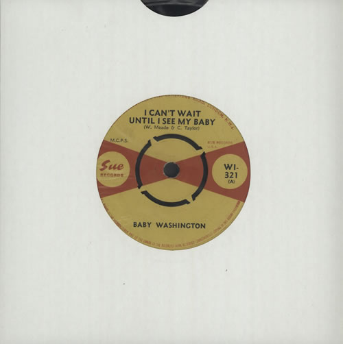 Baby Washington I Can't Wait Until I See My Baby 7" vinyl single (7 inch record / 45) UK B7C07IC570288
