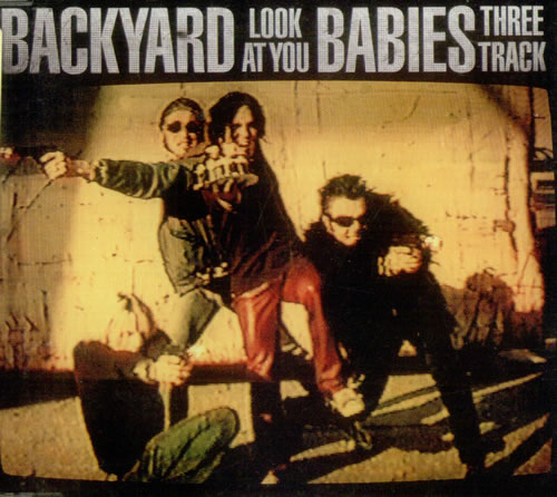Backyard Babies Look At You CD single (CD5 / 5") Swedish YRDC5LO538447