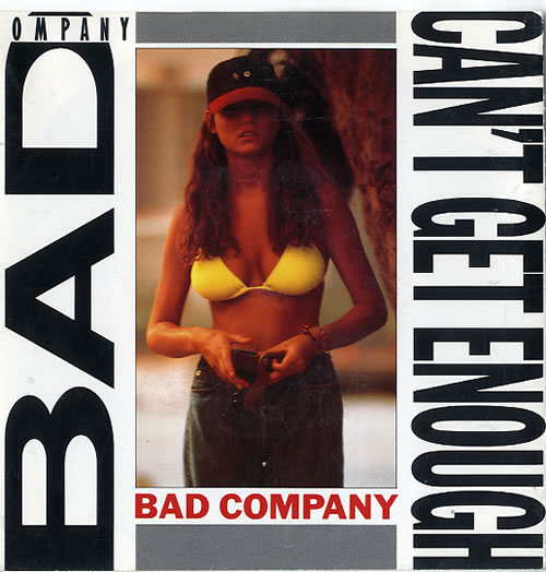 Bad Company Can't Get Enough 7" vinyl single (7 inch record / 45) German BCO07CA623014