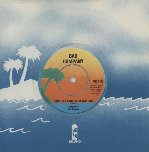 Bad Company Can't Get Enough 7" vinyl single (7 inch record / 45) UK BCO07CA757685