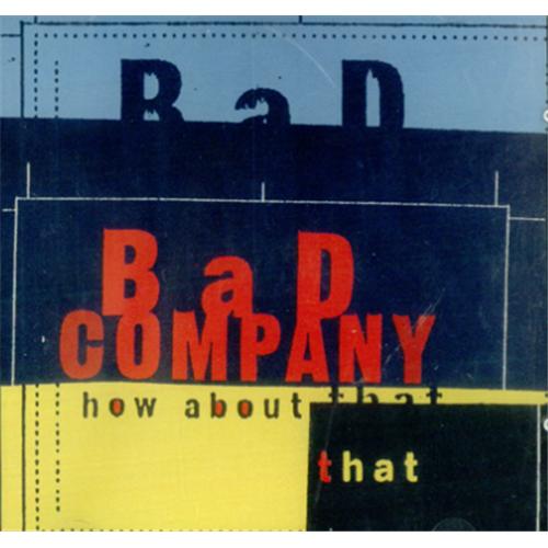 Bad Company How About That CD single (CD5 / 5") US BCOC5HO424638
