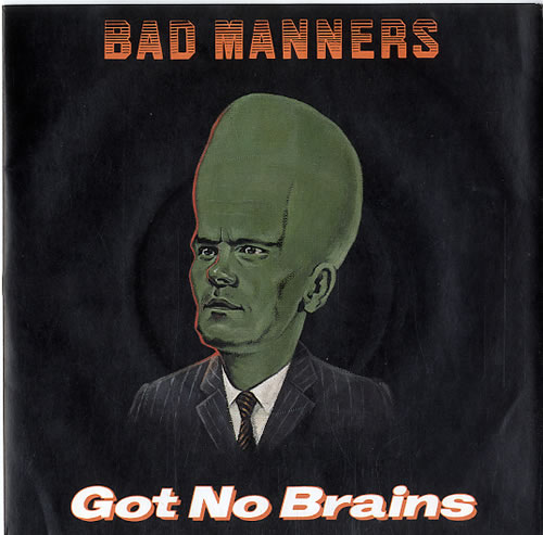 Bad Manners Got No Brains 7" vinyl single (7 inch record / 45) UK BMA07GO86673